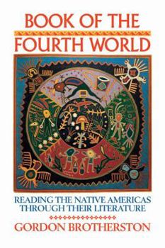 Paperback Book of the Fourth World: Reading the Native Americas Through Their Literature Book