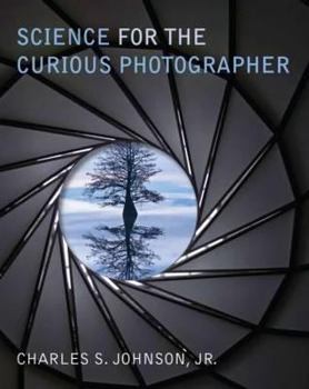 Paperback Science for the Curious Photographer: An Introduction to the Science of Photography Book