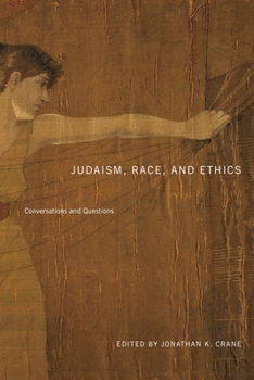 Judaism, Race, and Ethics: Conversations and Questions - Book  of the Dimyonot: Jews and the Cultural Imagination
