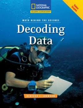 Paperback Reading Expeditions (Science: Math Behind the Science): Decoding Data Book
