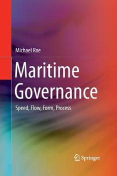 Paperback Maritime Governance: Speed, Flow, Form Process Book