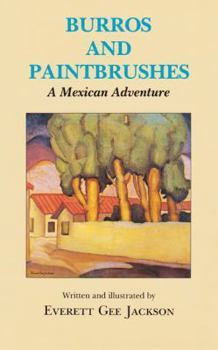 Hardcover Burros and Paintbrushes: A Mexican Adventure Book