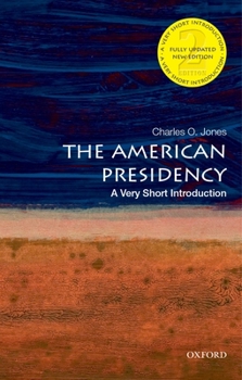 The American Presidency: A Very Short Introduction (Very Short Introductions) - Book  of the Oxford's Very Short Introductions series