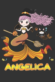 Angelica: Angelica Halloween Beautiful Mermaid Witch, Create An Emotional Moment For Angelica?, Show Angelica You Care With This Personal Custom Gift With Angelica's Very Own Planner Calendar Notebook