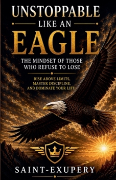 Paperback Unstoppable Like an Eagle Book
