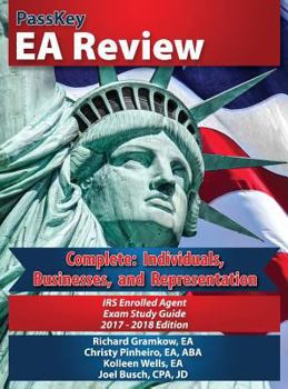 Hardcover Passkey EA Review, Complete: Individuals, Businesses, and Representation: IRS Enrolled Agent Exam Study Guide 2017-2018 (Hardcover Edition) Book