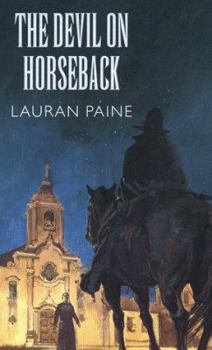 Hardcover The Devil on Horseback [Large Print] Book