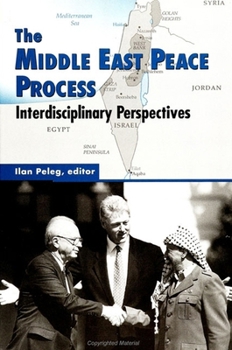 Paperback The Middle East Peace Process: Interdisciplinary Perspectives Book