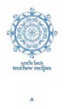 Paperback Uncle Lau's Teochew Recipes Book