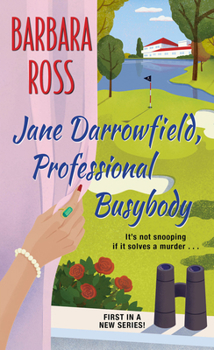 Jane Darrowfield, Professional Busybody - Book #1 of the Jane Darrowfield