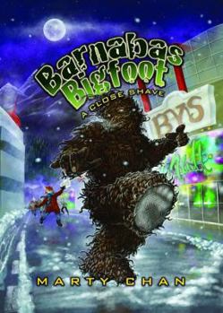 Barnabas Bigfoot: A Close Shave - Book #1 of the Barnabas Bigfoot