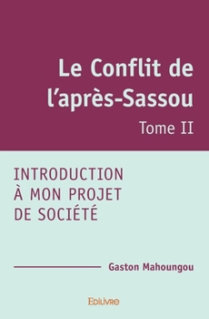 Paperback Le Conflit de l'après-Sassou - Tome 2 [French] Book