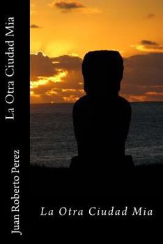 Paperback La Otra Ciudad Mia [Spanish] Book