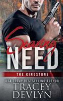 Searing Need - Book #3 of the Steele Ridge: The Kingstons