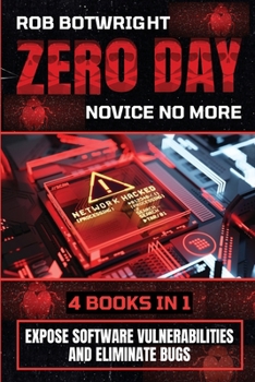 Paperback Zero Day: Expose Software Vulnerabilities And Eliminate Bugs Book