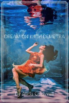 Paperback Dream on with Demetra Book