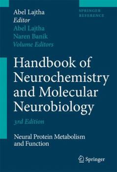 Hardcover Handbook of Neurochemistry and Molecular Neurobiology: Neural Protein Metabolism and Function Book