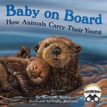 Hardcover Baby on Board: How Animals Carry Their Young Book