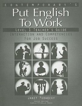 Paperback Contemporary's Put English to Work, Level 1: Interaction and Competencies for Job Success Book