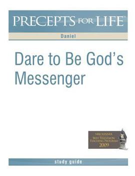 Precepts for Life Study Guide: Dare to Be God's Messenger - Book  of the Precepts for Life Study Guide