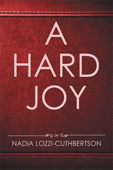 Hardcover A Hard Joy Book