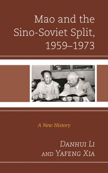 Paperback Mao and the Sino-Soviet Split, 1959-1973: A New History Book