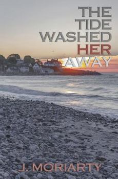 Paperback The Tide Washed Her Away Book