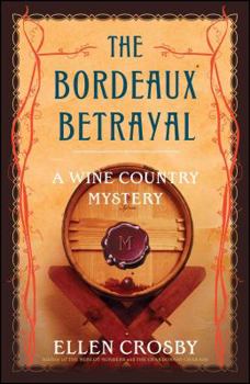 The Bordeaux Betrayal (Wine Country Mystery, #3)