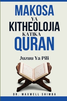 Makosa ya Kitheolojia Katika Quran (Swahili Edition)