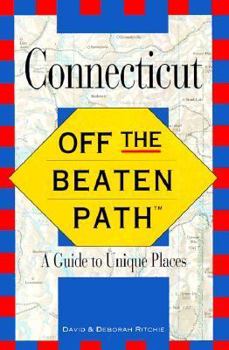 Paperback Connecticut Off the Beaten Path: A Guide to Unique Places Book