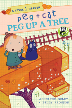 Paperback Peg + Cat: Peg Up a Tree: A Level 1 Reader Book