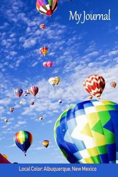 My Journal: Local Color: Albuquerque, New Mexico (Scenics Writing Books)