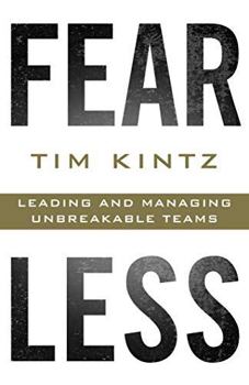 Hardcover Fearless: Leading and Managing Unbreakable Teams Book