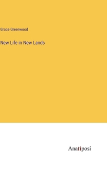 Hardcover New Life in New Lands Book