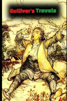 Paperback Gulliver's Travels By Jonathan Swift (Annotated & Illustrated) Edition Book