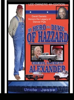 Hardcover MY HERO IS A DUKE...OF HAZZARD LEE OWNERS 4th EDITION Book