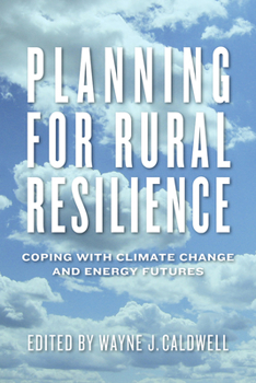 Paperback Planning for Rural Resilience: Coping with Climate Change and Energy Futures Book