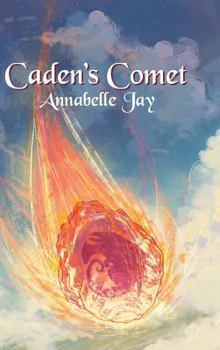 Caden's Comet - Book #4 of the Sun Dragon