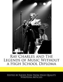 Paperback Ray Charles and the Legends of Music Without a High School Diploma Book