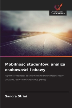Paperback Mobilnośc studentów: analiza osobowości i obawy [Polish] Book