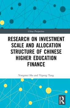 Hardcover Research on Investment Scale and Allocation Structure of Chinese Higher Education Finance Book