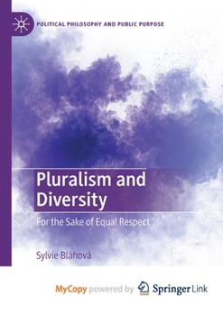 Paperback Pluralism and Diversity: For the Sake of Equal Respect Book