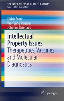 Paperback Intellectual Property Issues: Therapeutics, Vaccines and Molecular Diagnostics Book