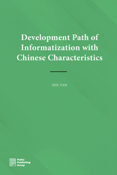 Hardcover Development Path of Informatization with Chinese Characteristics Book