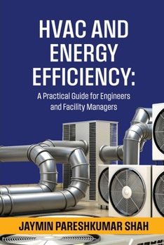 Paperback HVAC and Energy Efficiency: A Practical Guide for Engineers and Facility Managers Book