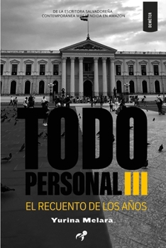 Paperback Todo Personal III: El recuento de los años [Spanish] Book