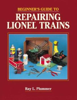 Paperback Beginner's Guide to Repairing Lionel Trains Book