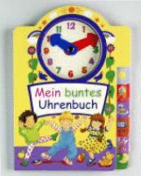 Hardcover Mein buntes Uhrenbuch. [German] Book