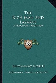 Paperback The Rich Man And Lazarus: A Practical Exposition Book