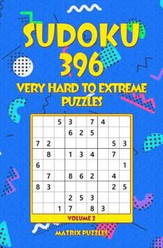 Paperback SUDOKU 396 Very Hard to Extreme Puzzles Book